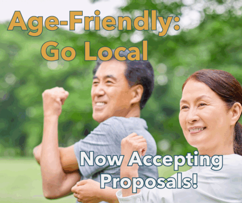 Age-Friendly: Go Local Now Accepting Proposals